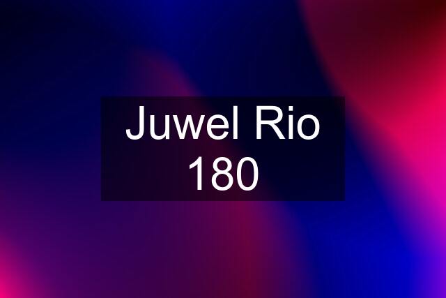 Juwel Rio 180