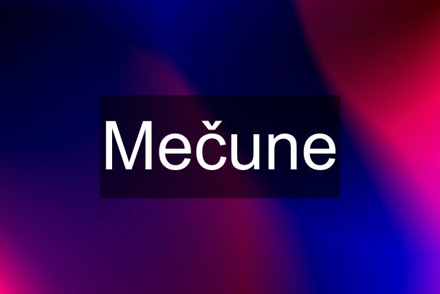 Mečune