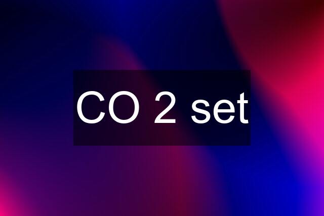 CO 2 set