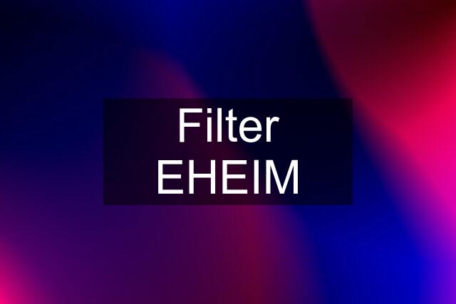 Filter EHEIM