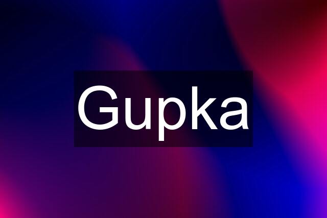 Gupka