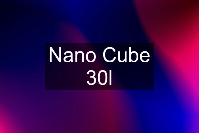 Nano Cube 30l