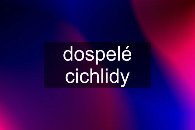 dospelé cichlidy