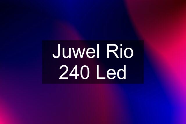 Juwel Rio 240 Led