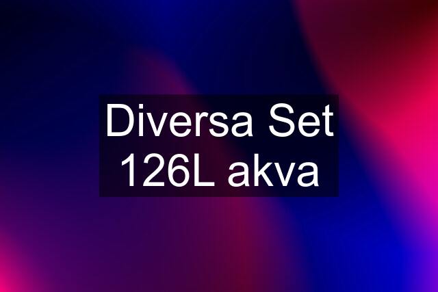 Diversa Set 126L akva