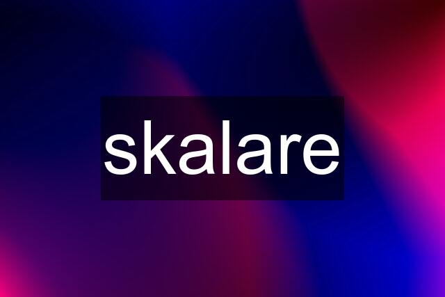 skalare