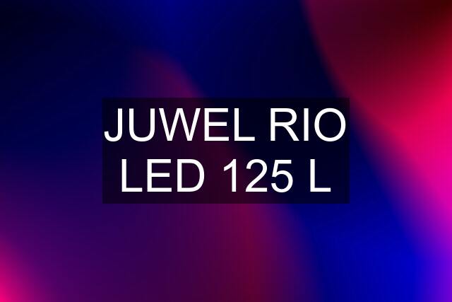 JUWEL RIO LED 125 L