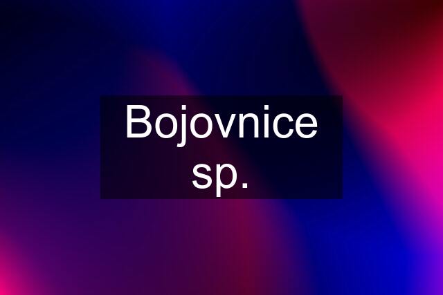 Bojovnice sp.