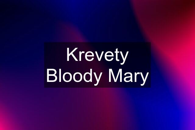 Krevety Bloody Mary