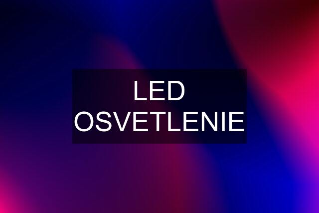 LED OSVETLENIE