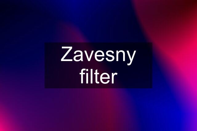 Zavesny filter