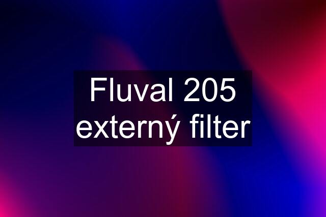 Fluval 205 externý filter