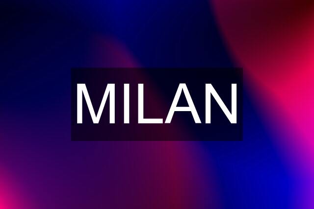 MILAN