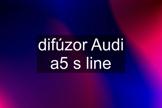 difúzor Audi a5 s line