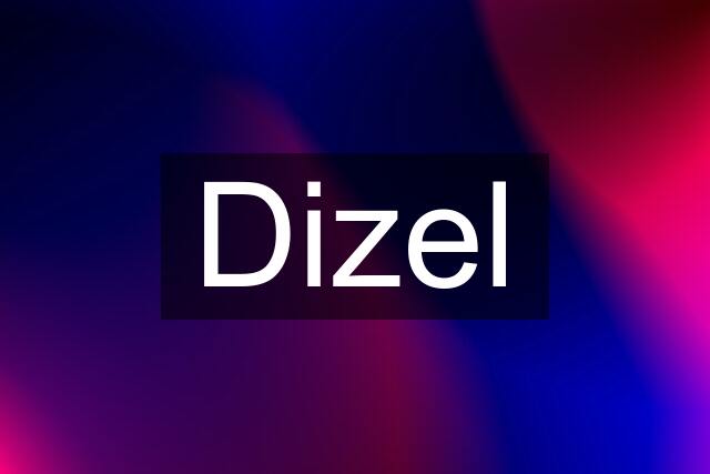 Dizel