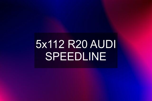 5x112 R20 AUDI SPEEDLINE