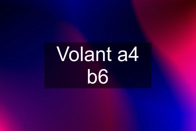 Volant a4 b6