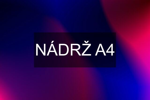 NÁDRŽ A4