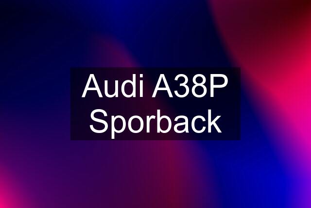 Audi A38P Sporback