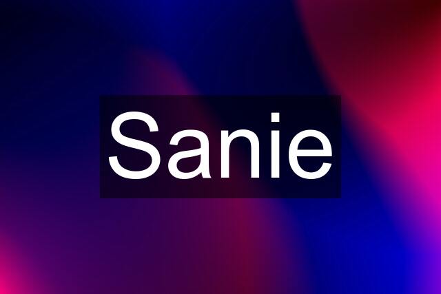 Sanie