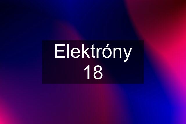 Elektróny 18