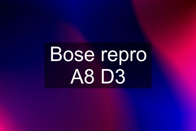 Bose repro A8 D3