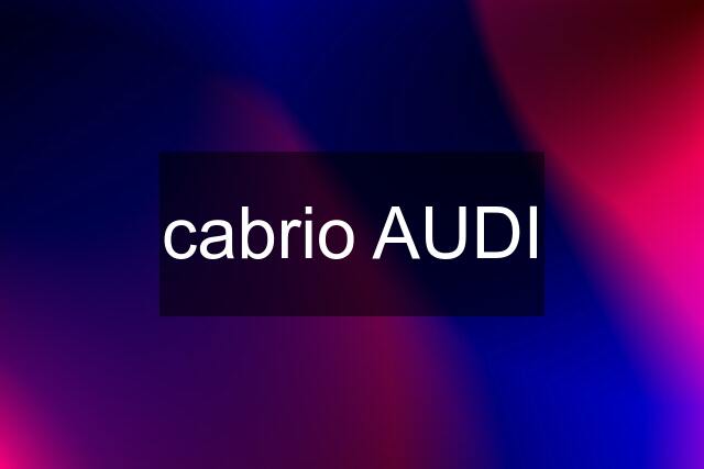 cabrio AUDI