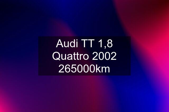 Audi TT 1,8 Quattro km