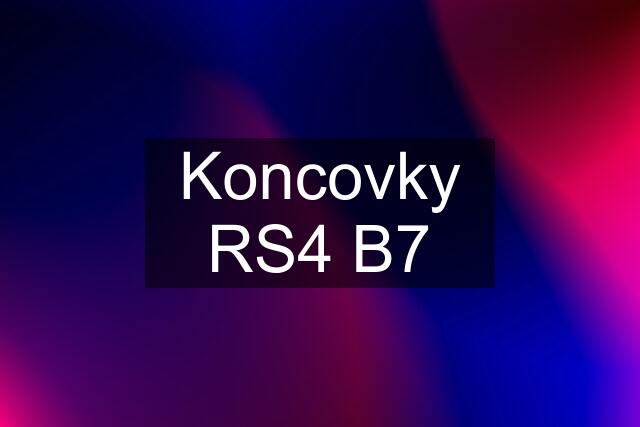 Koncovky RS4 B7