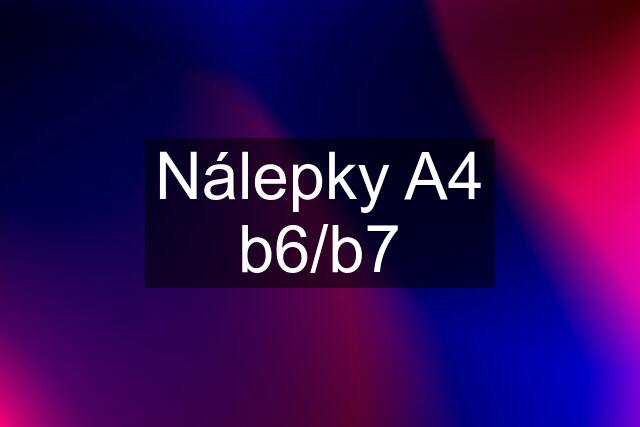 Nálepky A4 b6/b7