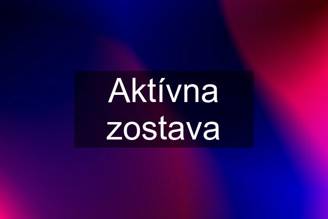 Aktívna zostava