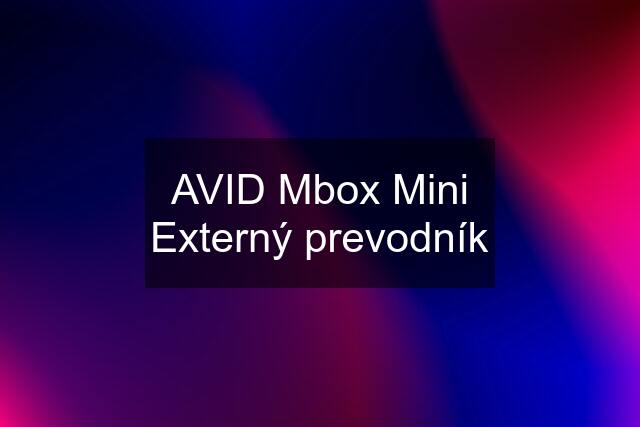 AVID Mbox Mini Externý prevodník