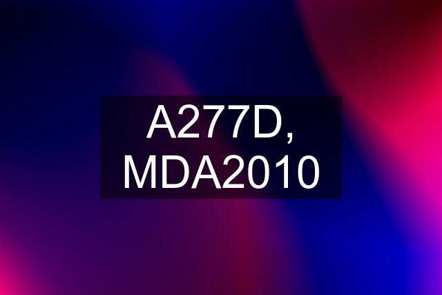 A277D, MDA2010