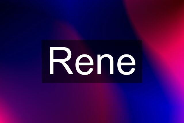 Rene