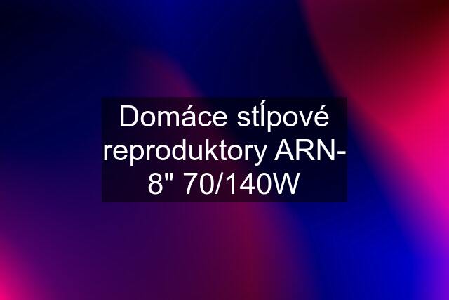 Domáce stĺpové reproduktory ARN- 8" 70/140W