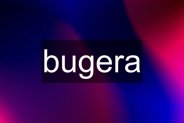 bugera