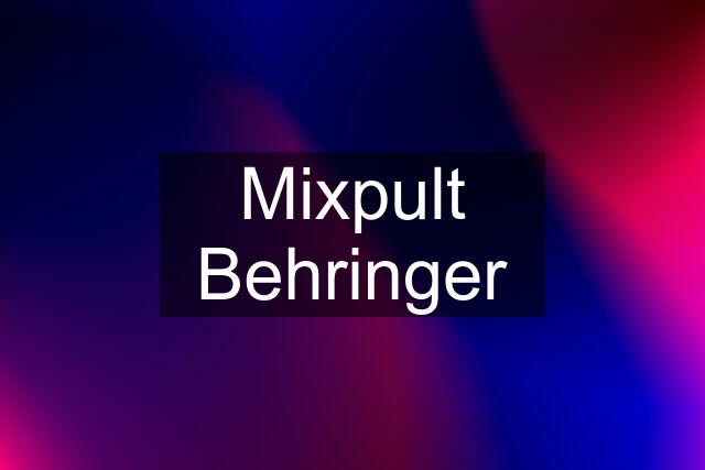 Mixpult Behringer
