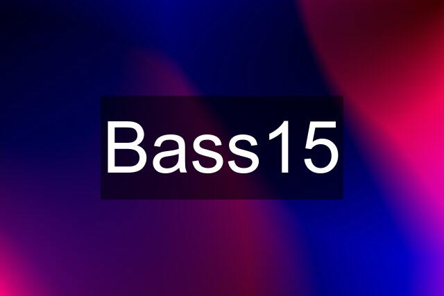 Bass15