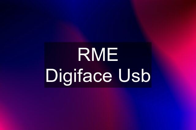 RME Digiface Usb