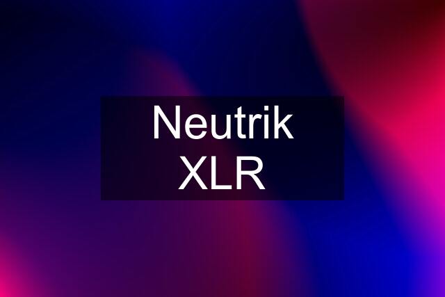 Neutrik XLR