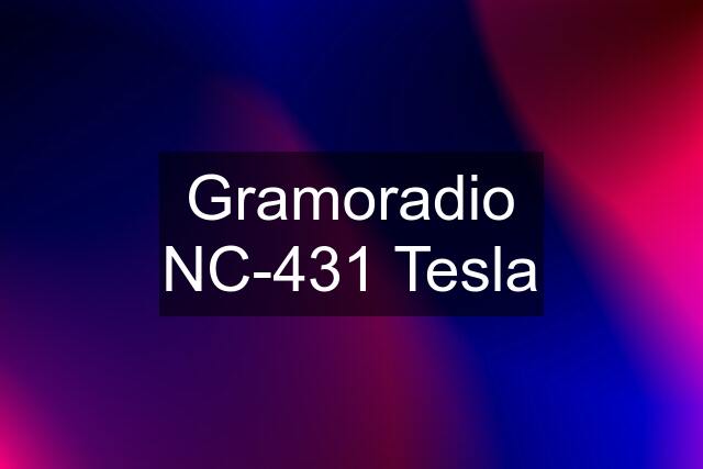 Gramoradio NC-431 Tesla