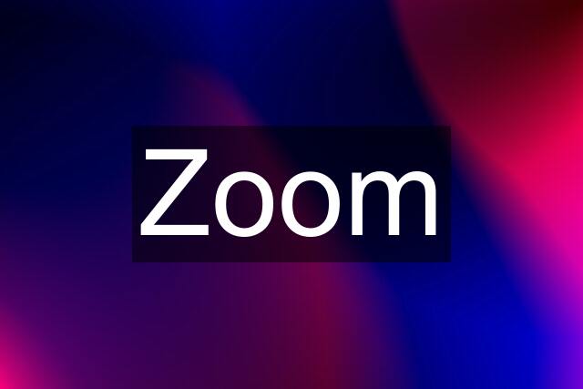 Zoom