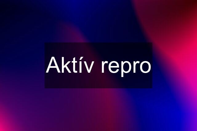 Aktív repro