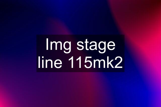 Img stage line 115mk2