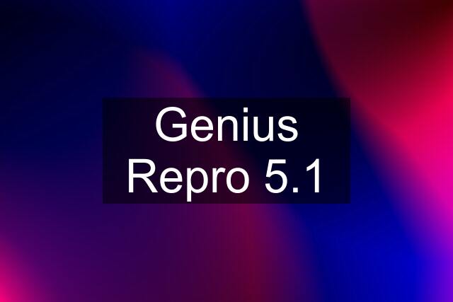 Genius Repro 5.1