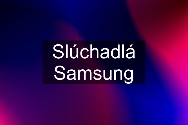 Slúchadlá Samsung