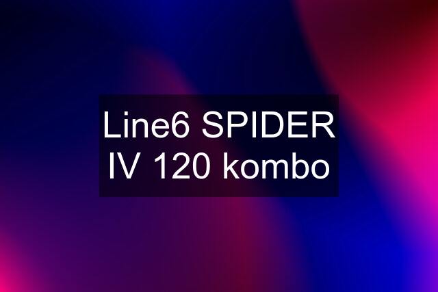 Line6 SPIDER IV 120 kombo