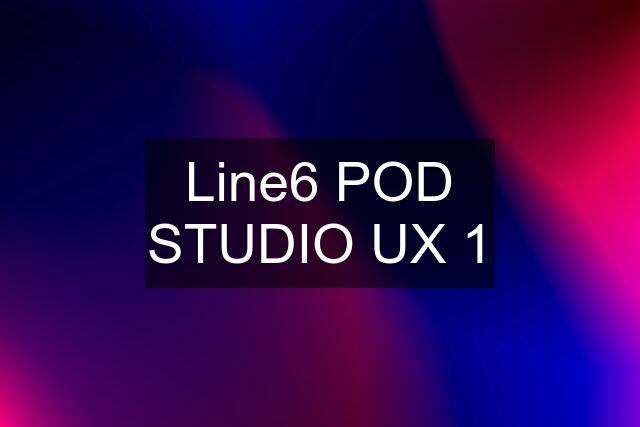 Line6 POD STUDIO UX 1