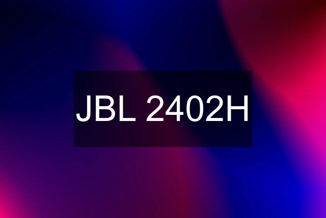 JBL 2402H