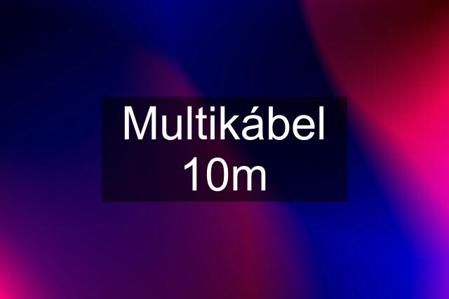 Multikábel 10m